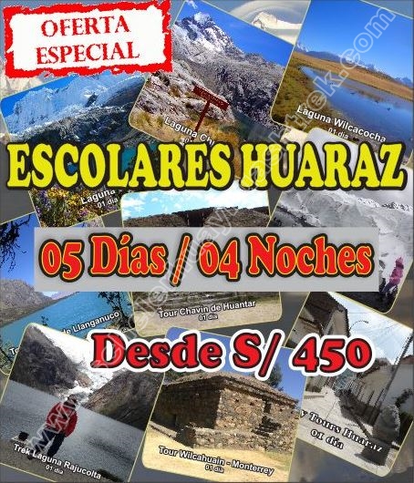 Escolares viaje de promoción Huaraz 5 Días / 4 Noches